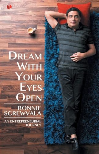 Dream With Your Eyes Open: An Entrepreneurial Journey Dream With Your Eyes Open: An Entrepreneurial Journey von Rupa Publications India