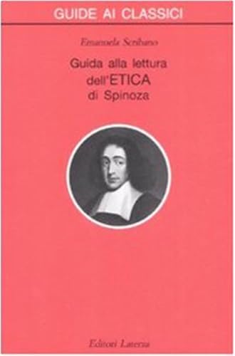 Guida alla lettura dell'«Etica» di Spinoza (Guide ai classici) von Laterza