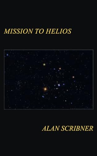 Mission to Helios von Independently published