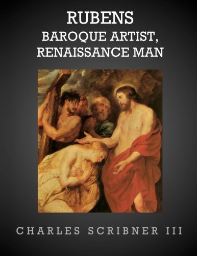 Rubens-Baroque Artist, Renaissance Man: Rubens von CREATESPACE