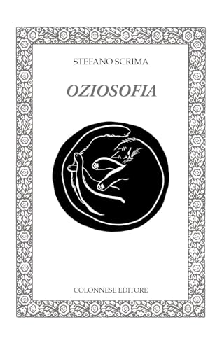 Oziosofia (Lo specchio di Silvia) von Colonnese