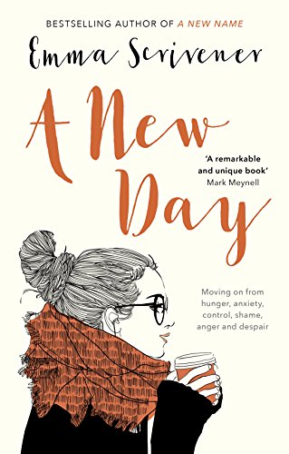 A New Day: Moving On From Hunger, Anxiety, Control, Shame, Anger And Despair von IVP