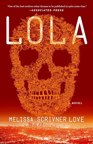Lola: A Novel (The Lola Vasquez Novels, Band 1)