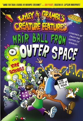 Wiley and Grampa #6: Hair Ball from Outer Space (Wiley and Grampa's Creature Features, Band 6)