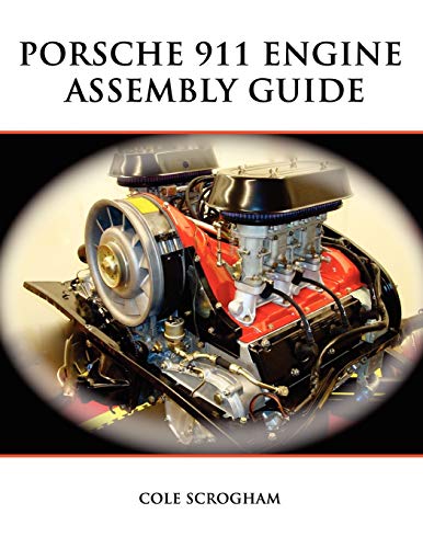 Porsche 911 Engine Assembly Guide Porsche 911 Engine Assembly Guide