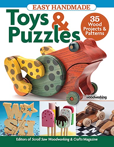 Easy Handmade Toys & Puzzles: 35 Wood Projects & Patterns von Fox Chapel Publishing
