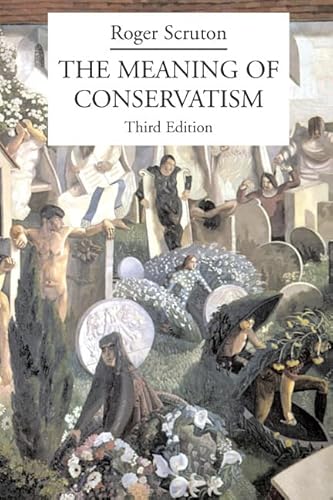 The Meaning of Conservatism