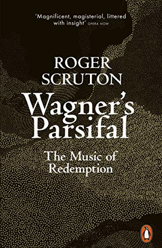 Wagner's Parsifal: The Music of Redemption von Penguin