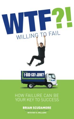 WTF?! (Willing to Fail): How Failure Can Be Your Key to Success von Lioncrest Publishing