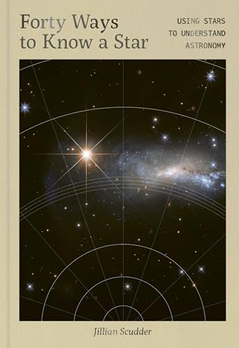 Forty Ways to Know a Star: Using Stars to Understand Astronomy von Riverside Press
