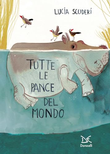 Tutte le pance del mondo. Ediz. a colori (Album)