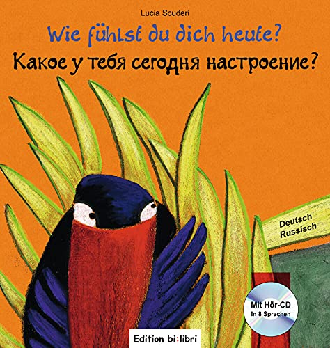 Wie fühlst du dich heute?: Kinderbuch Deutsch-Russisch mit Audio-CD von Hueber Verlag GmbH