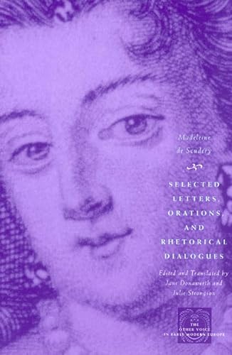 Selected Letters, Orations, and Rhetorical Dialogues (The Other Voice in Early Modern Europe)