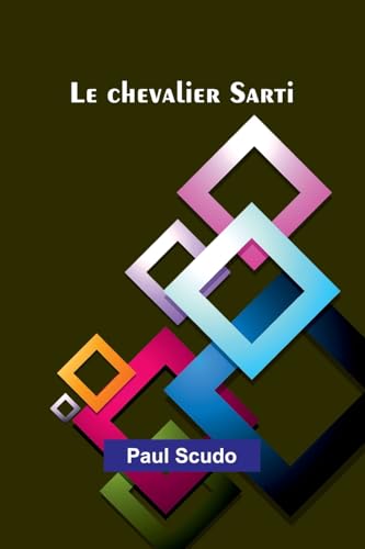 Le chevalier Sarti von Alpha Edition