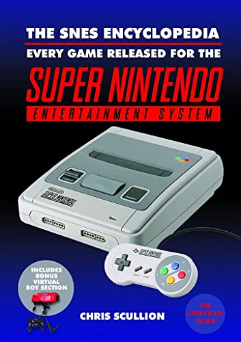 The SNES Encyclopedia: Every Game Released for the Super Nintendo Entertainment System von White Owl