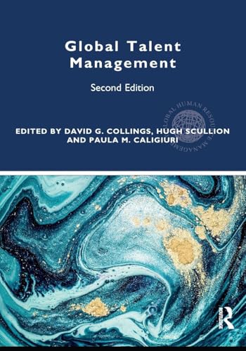 Global Talent Management (Routledge Global Human Resource Management) von Taylor & Francis Group