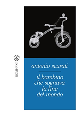 Il bambino che sognava la fine del mondo (Tascabili Narrativa) von Bompiani