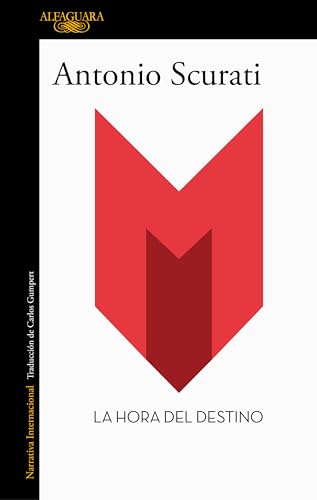 M. - La hora del destino (Literaturas) von ALFAGUARA