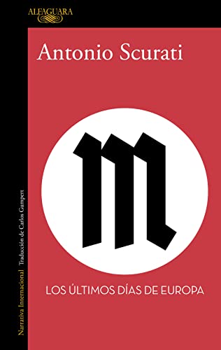 M. Los Últimos Días de Europa / M. the Last Days of Europe (Literaturas) von Alfaguara