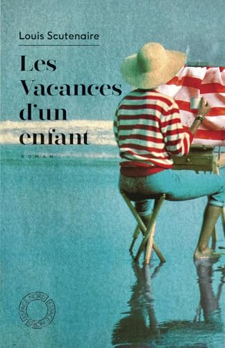 Les Vacances d'un enfant von ESPACE NORD