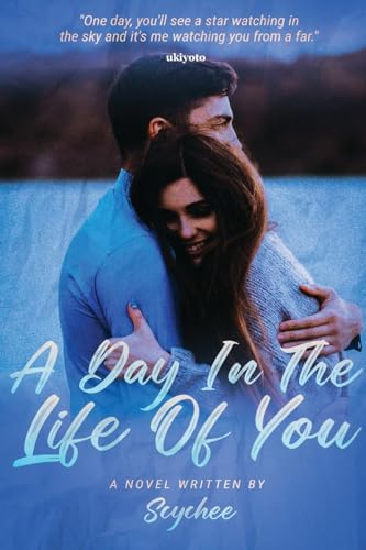 A Day In The Life Of You A Day In The Life Of You von Ukiyoto Publishing