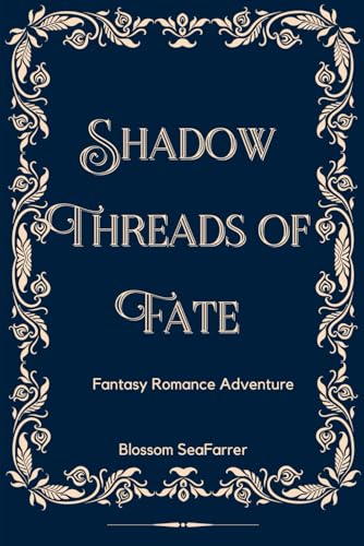 SHADOW THREADS OF FATE: Paranormal Romance Adventure von Independently published