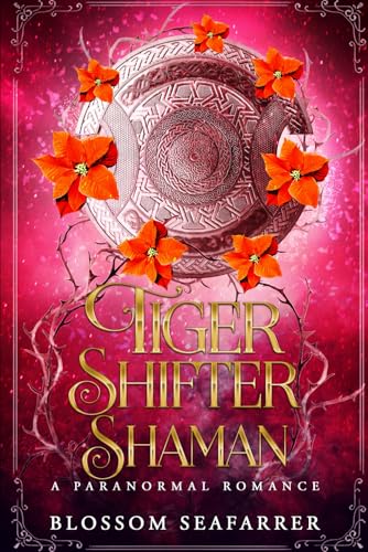 Tiger Shifter Shaman: Paranormal Shifter Romance (Alpha Shifter Lovers) von Independently published