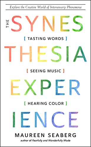 The Synesthesia Experience: Tasting Words, Seeing Music, and Hearing Color von New Page Books,US