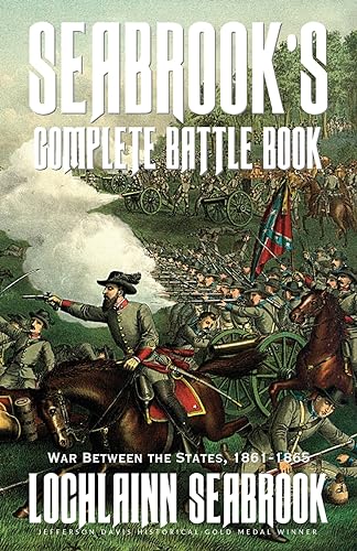 Seabrook's Complete Battle Book: War Between the States, 1861-1865 von Sea Raven Press