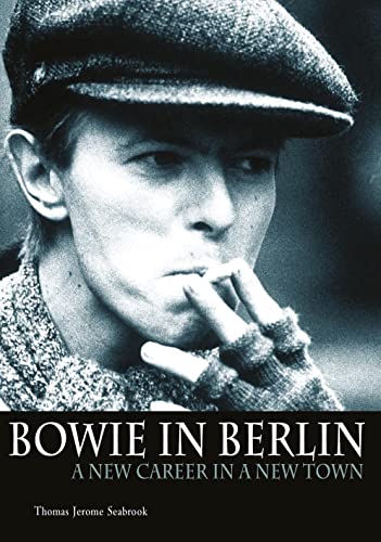 Bowie in Berlin: A New Career in a New Town von Publishers Group UK