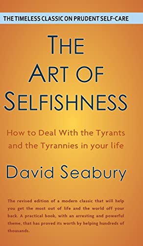 Art of Selfishness by David Seabury