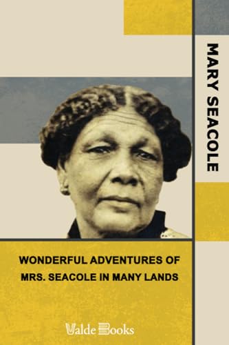 Wonderful Adventures of Mrs. Seacole in Many Lands