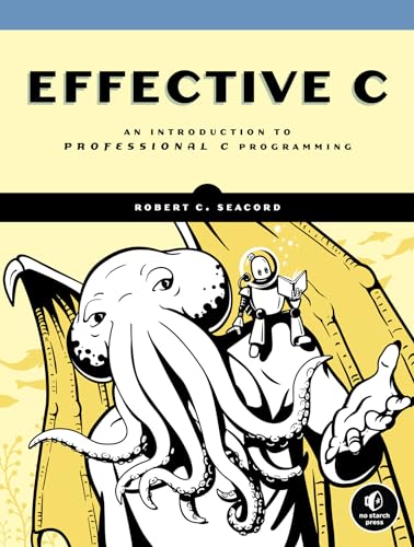 Effective C: An Introduction to Professional C Programming von No Starch Press
