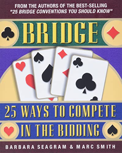 25 Ways to Compete in the Bidding (Bridge (Master Point Press)) von Master Point Press
