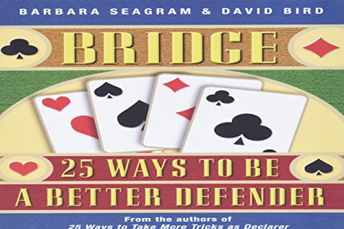 Bridge: 25 Ways to Be a Better Defender von Master Point Press