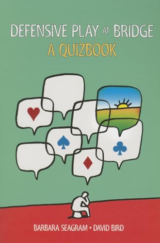 Defensive Play at Bridge: A Quizbook