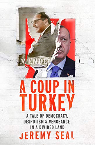 A Coup in Turkey: A Tale of Democracy, Despotism and Vengeance in a Divided Land von Random House UK Ltd