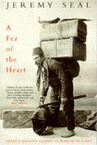 A Fez of the Heart: Travels Around Turkey in Search of a Hat von MacMillan