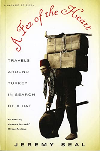 A Fez of the Heart: Travels around Turkey in Search of a Hat von Mariner Books
