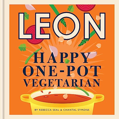 Happy Leons: Leon Happy One-pot Vegetarian von Octopus Publishing Ltd.