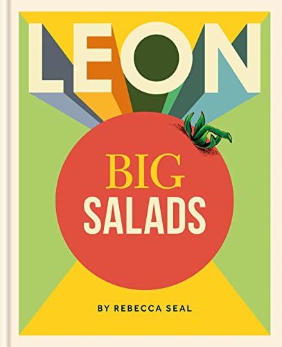 LEON Big Salads: Hearty Recipes for More Than Just Leaves von Conran