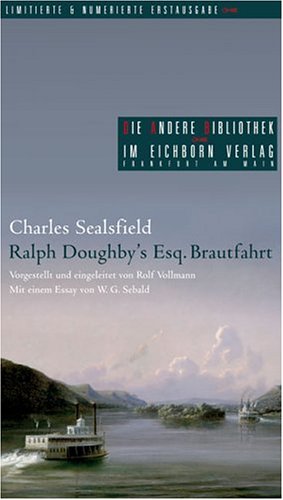 Ralph Doughby's Esq. Brautfahrt: Mit e. Essay v. W. G. Sebald (Die Andere Bibliothek, Band 259)