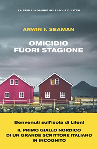 Omicidio fuori stagione. La prima indagine sull'isola di Liten (Thriller) von Piemme