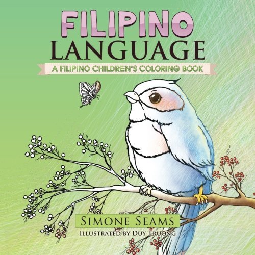 Filipino Language: A Filipino Children's Coloring Book von CreateSpace Independent Publishing Platform