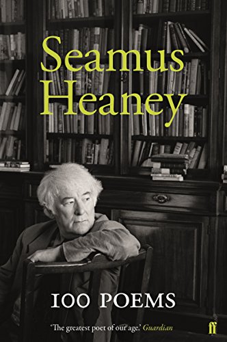 100 Poems: Seamus Heamey