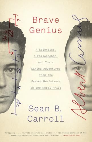 Brave Genius: A Scientist, a Philosopher, and Their Daring Adventures from the French Resistance to the Nobel Prize Brave Genius: A Scientist, a Philosopher, and Their Daring Adventures from the French Resistance to the Nobel Prize