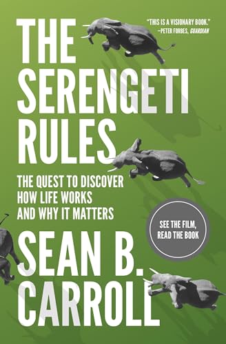 Serengeti Rules: The Quest to Discover How Life Works and Why It Matters von Princeton University Press