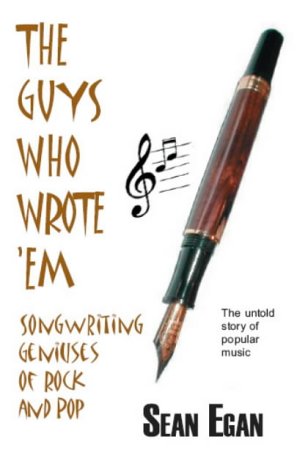 The Guys Who Wrote 'em: Songwriting Geniuses of Rock and Pop von Askill Publishing