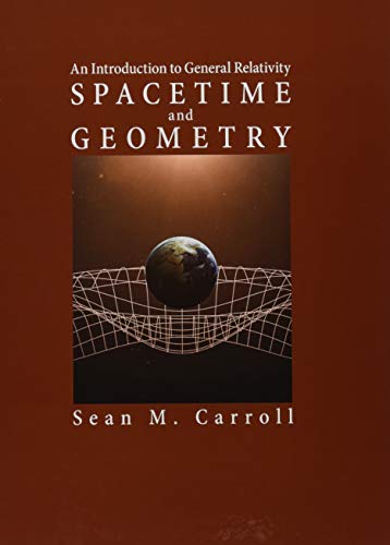 Spacetime and Geometry: An Introduction to General Relativity von Cambridge University Press