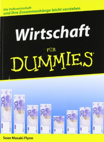 Wirtschaft für Dummies Wirtschaft für Dummies